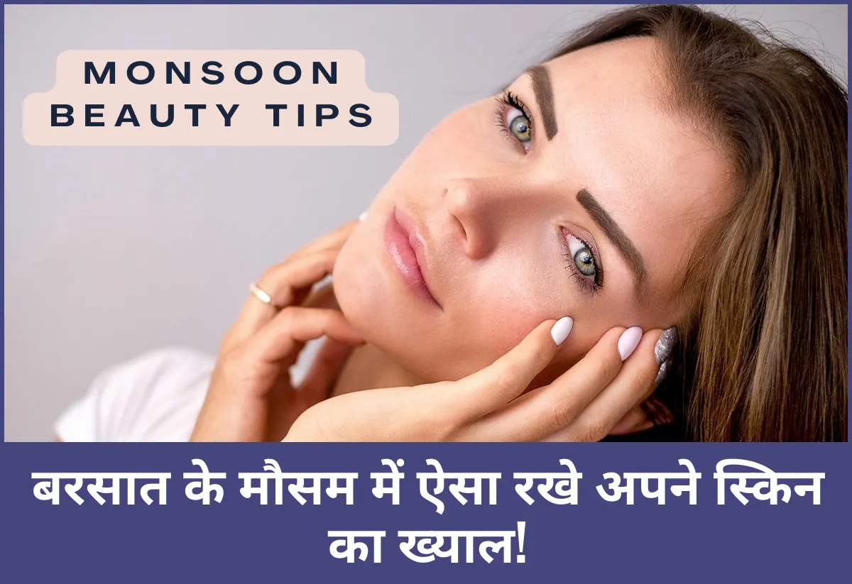 Monsoon Beauty Tips
